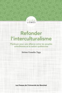 Livre Refonder l'interculturalisme de Jérôme Gosselin-Tapp