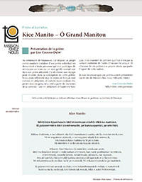 Kice Manito – Ô Grand Manitou
Prière présentée par Mme Lise Coocoo-Dubé, Atikamekw
(format PDF)